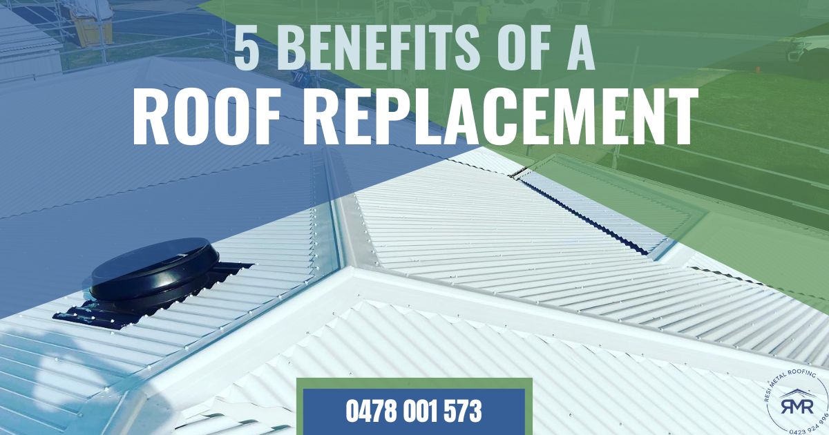 5 Benefits of a Roof Replacement