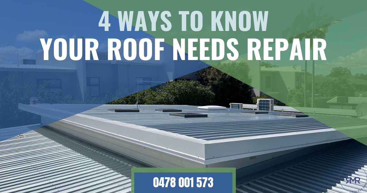 4 Ways to Know Your Roof Needs Repair