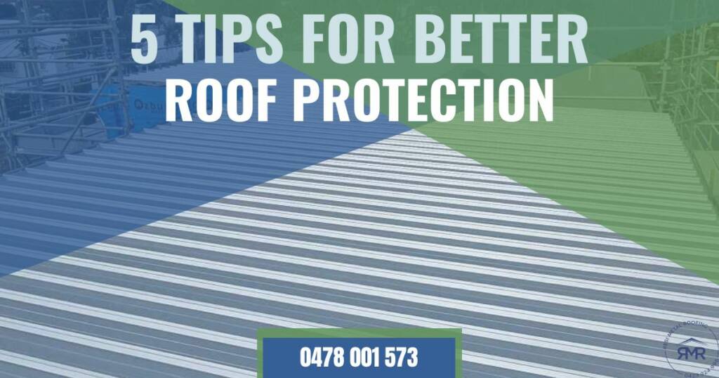 Tips For Better Roof Protection