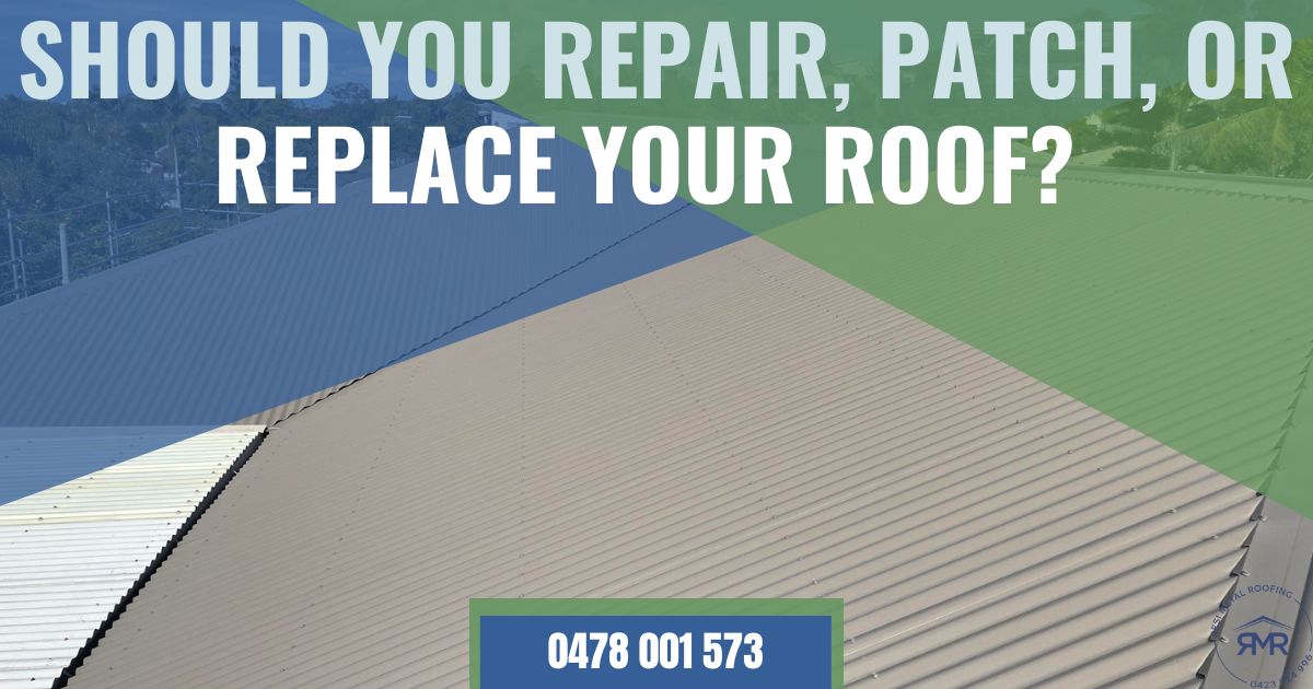 Should You Repair Patch or Replace Your Roof
